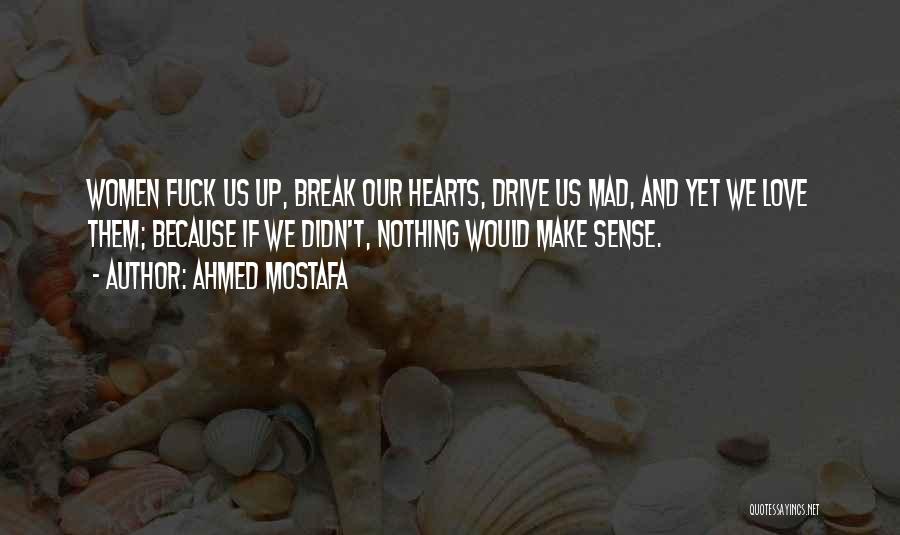 Ahmed Mostafa Quotes 1116864