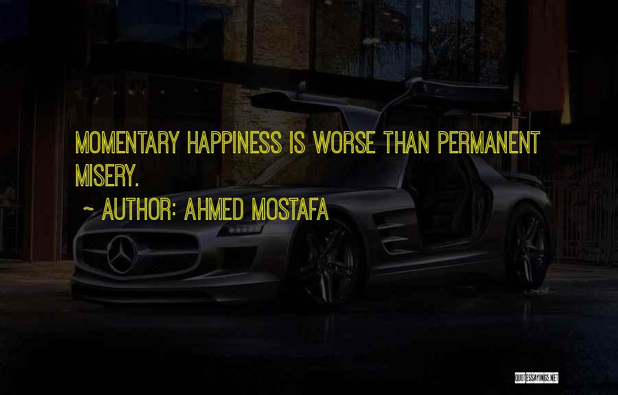 Ahmed Mostafa Quotes 1915563