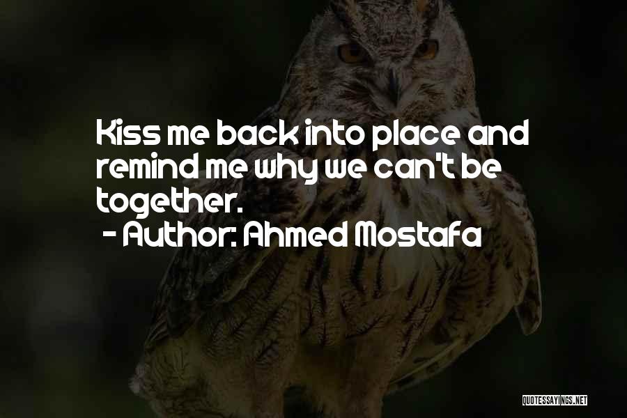 Ahmed Mostafa Quotes 2117328