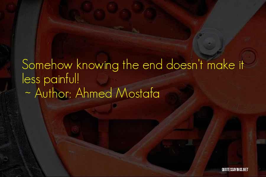 Ahmed Mostafa Quotes 2156519