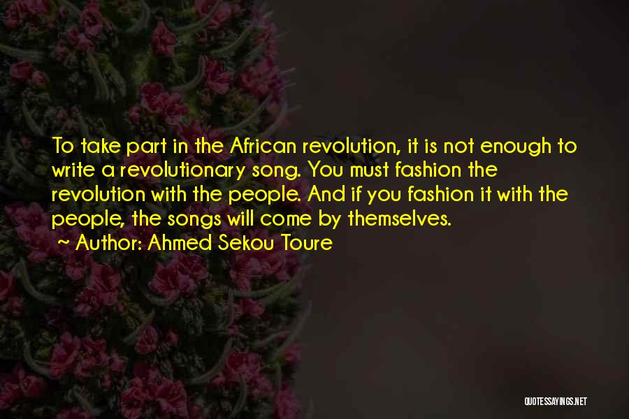 Ahmed Sekou Toure Quotes 1876717