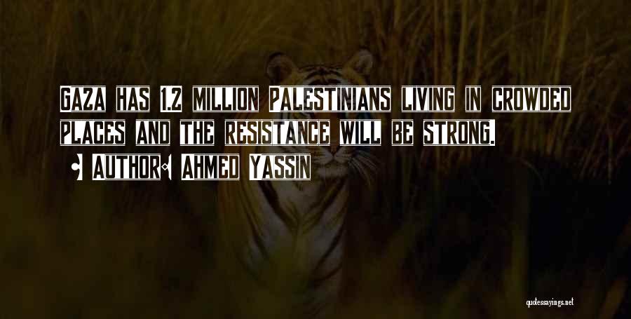 Ahmed Yassin Quotes 1803879