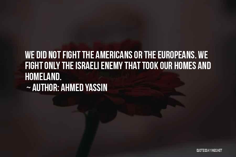 Ahmed Yassin Quotes 2134397