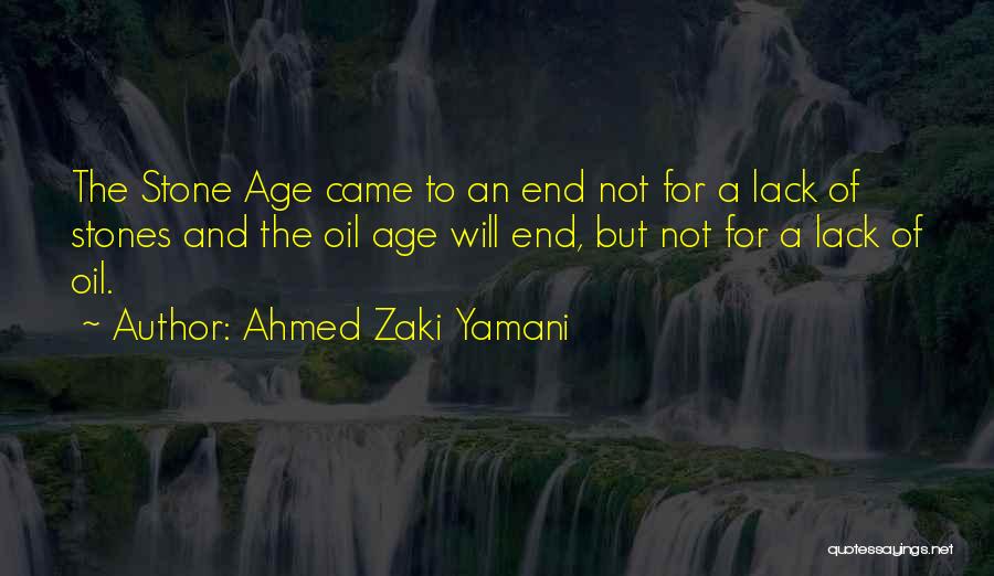 Ahmed Zaki Yamani Quotes 1119953