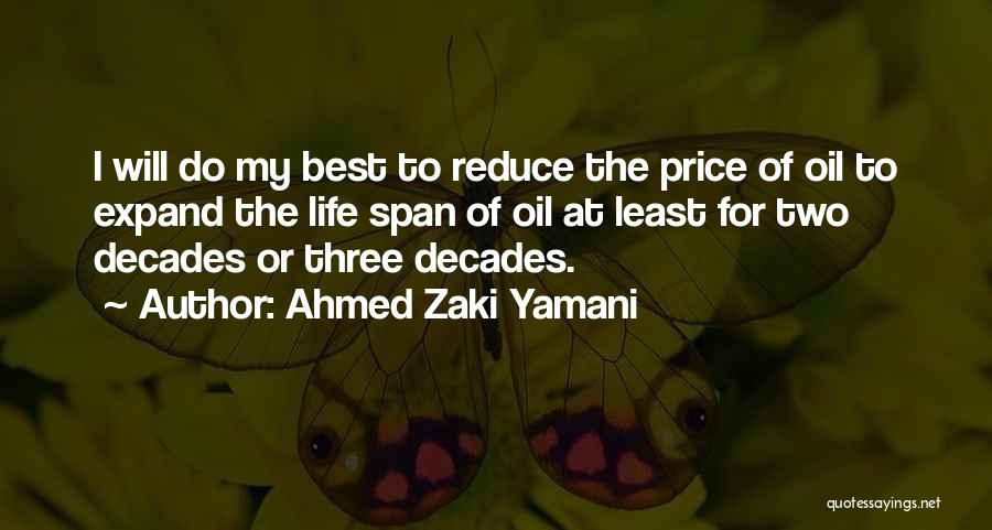 Ahmed Zaki Yamani Quotes 323068