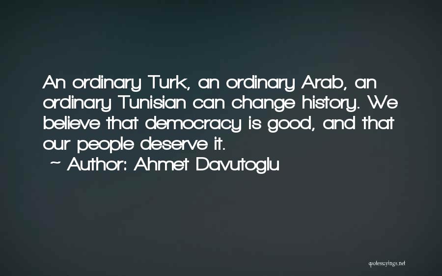 Ahmet Davutoglu Quotes 1493446