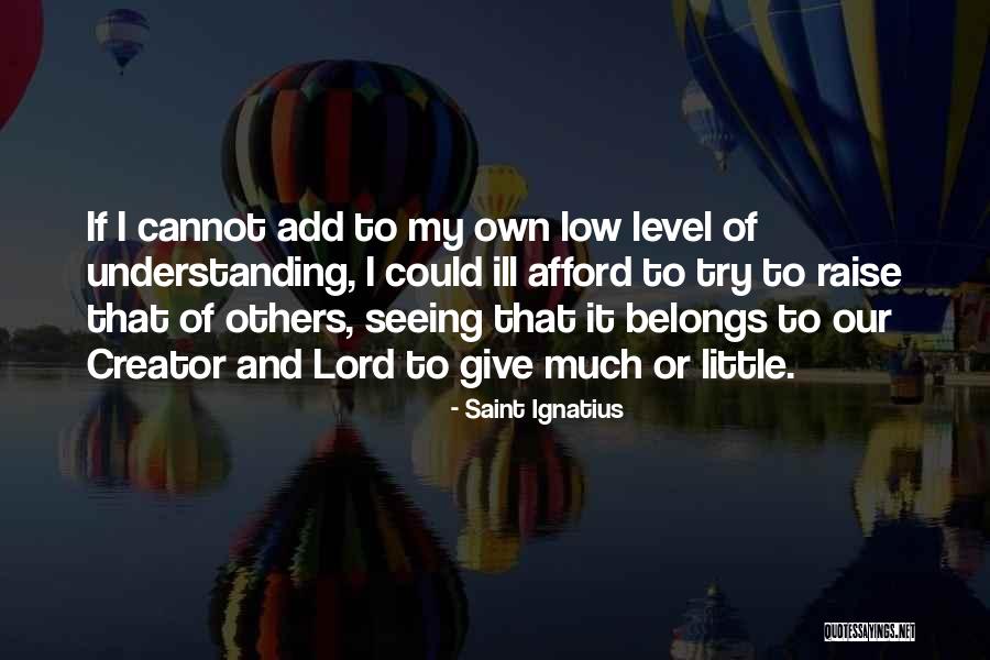 Ahmet Kural Quotes By Saint Ignatius Ahmet Kural Quotes By Saint Ignatius