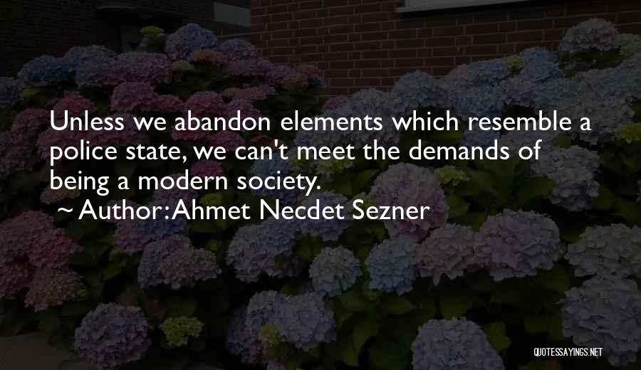 Ahmet Necdet Sezner Quotes 493922