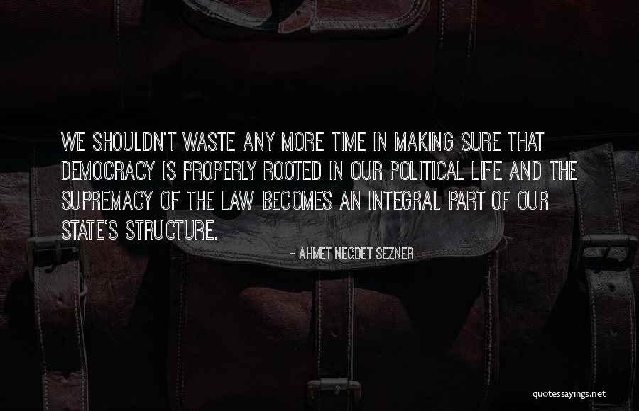 Ahmet Necdet Sezner Quotes 605420 Ahmet Necdet Sezner Quotes 605420