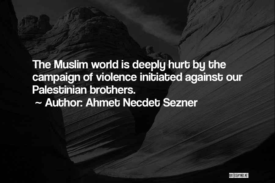 Ahmet Necdet Sezner Quotes 87244