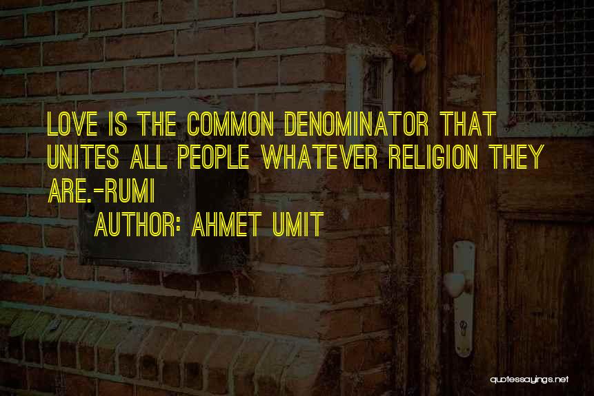 Ahmet Umit Quotes 830827