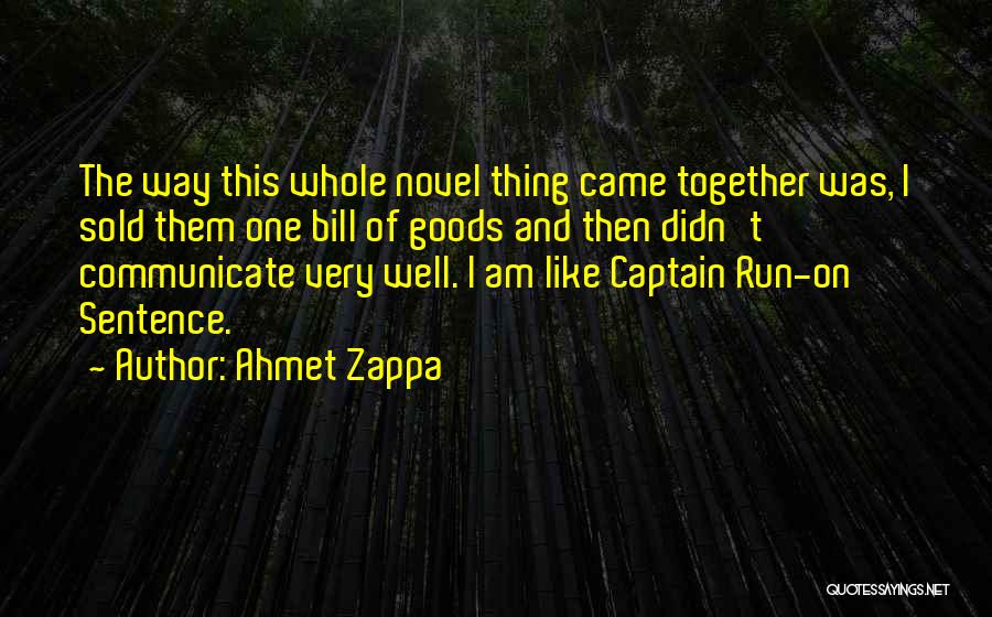 Ahmet Zappa Quotes 784946