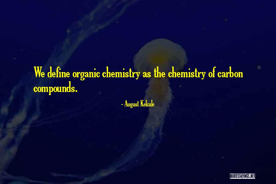 Ahmeti Burim Quotes By August Kekule Ahmeti Burim Quotes By August Kekule