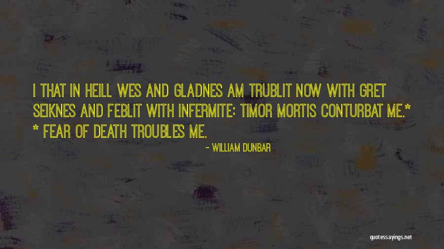 Ahmeti Burim Quotes By William Dunbar Ahmeti Burim Quotes By William Dunbar