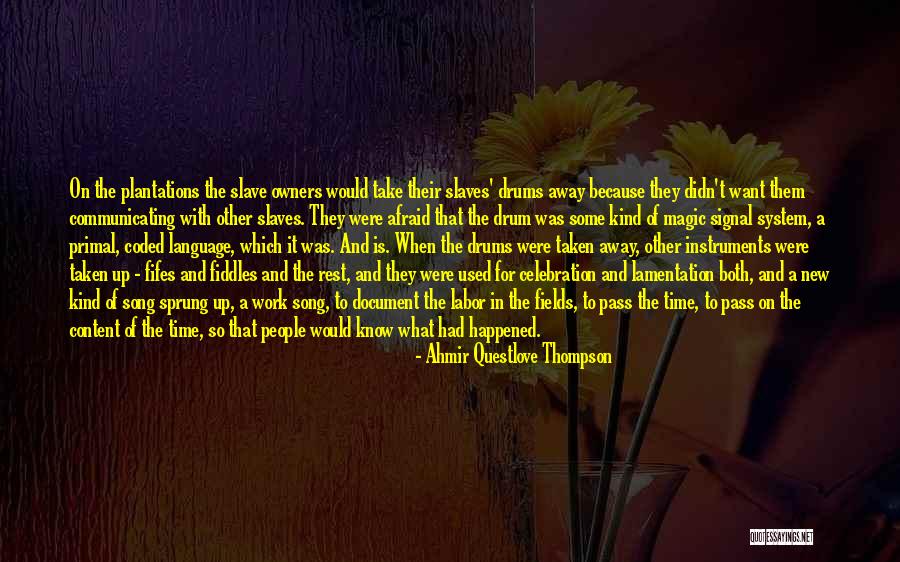 Ahmir Questlove Thompson Quotes 740117
