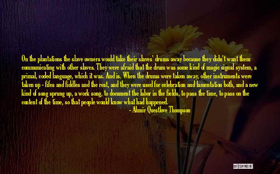 Ahmir Questlove Thompson Quotes 740117