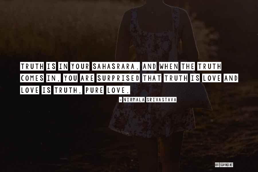 Ahnapee Quotes By Nirmala Srivastava Ahnapee Quotes By Nirmala Srivastava