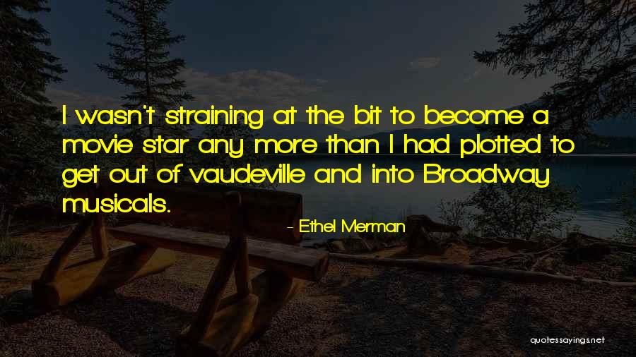 Ahnung Quotes By Ethel Merman Ahnung Quotes By Ethel Merman