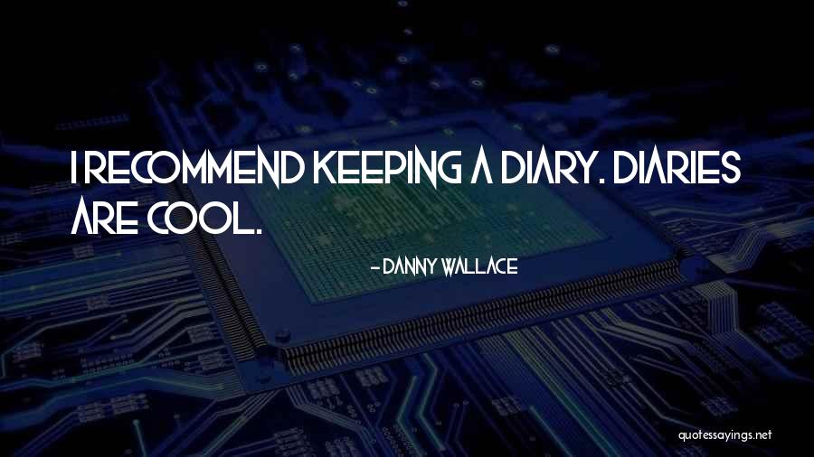 Ahnungslosigkeit Quotes By Danny Wallace Ahnungslosigkeit Quotes By Danny Wallace
