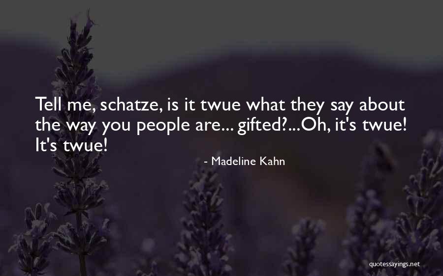 Ahogarme English Quotes By Madeline Kahn Ahogarme English Quotes By Madeline Kahn