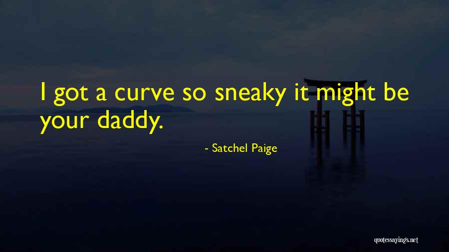 Ahogarse Sinonimos Quotes By Satchel Paige Ahogarse Sinonimos Quotes By Satchel Paige