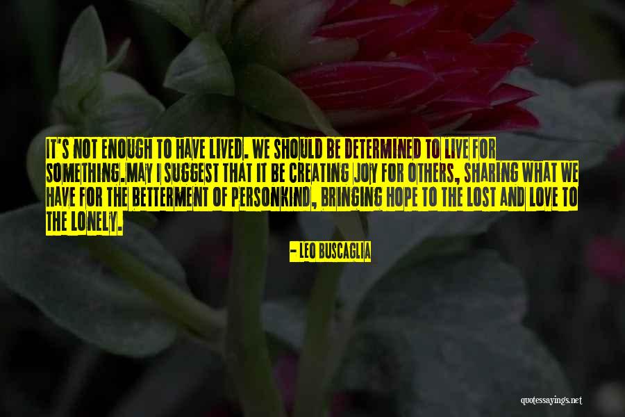 Ahold Delhaize Quotes By Leo Buscaglia Ahold Delhaize Quotes By Leo Buscaglia