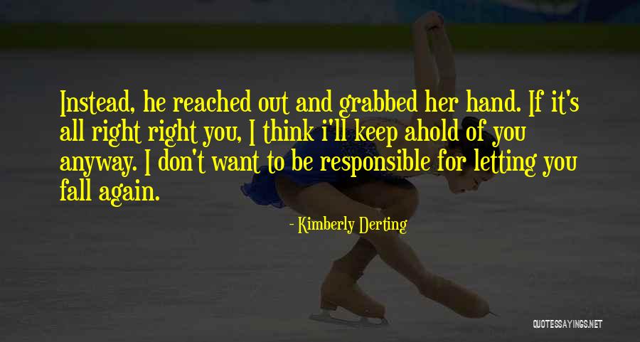 Ahold Quotes By Kimberly Derting Ahold Quotes By Kimberly Derting