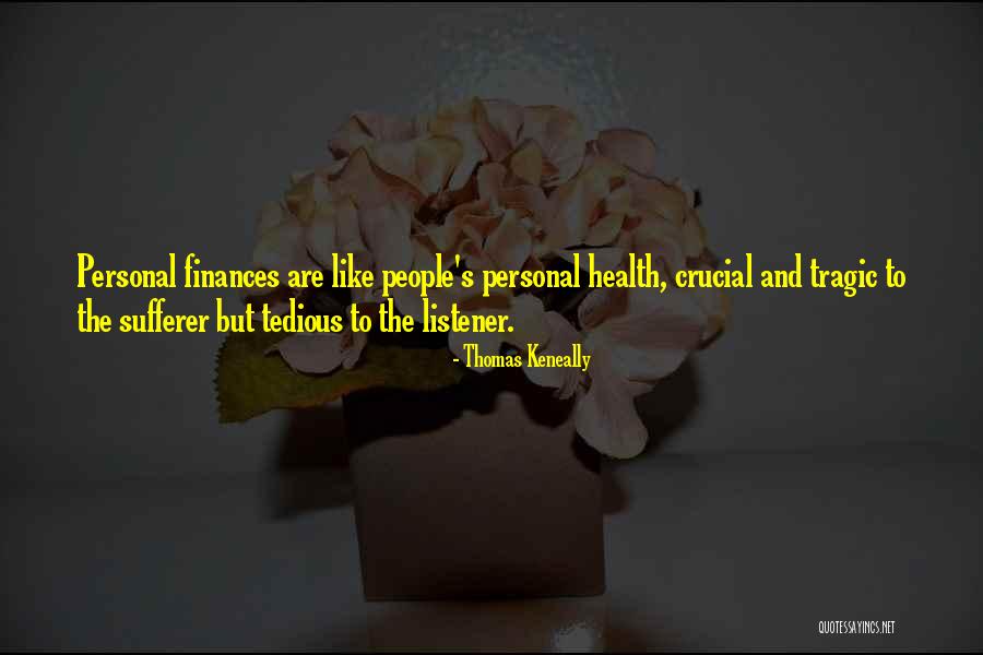 Ahona Rain Quotes By Thomas Keneally Ahona Rain Quotes By Thomas Keneally