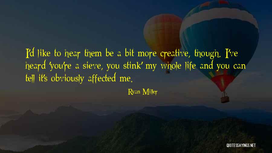 Ahorasipaso Quotes By Ryan Miller Ahorasipaso Quotes By Ryan Miller