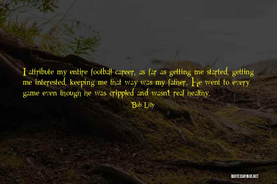 Ahorcarse En Quotes By Bob Lilly Ahorcarse En Quotes By Bob Lilly