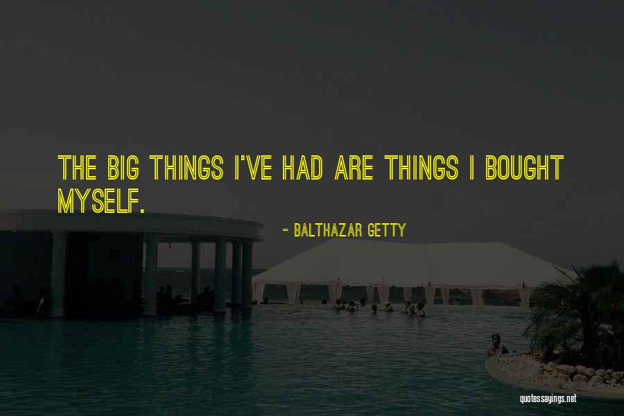 Ahorita Vengo Quotes By Balthazar Getty Ahorita Vengo Quotes By Balthazar Getty