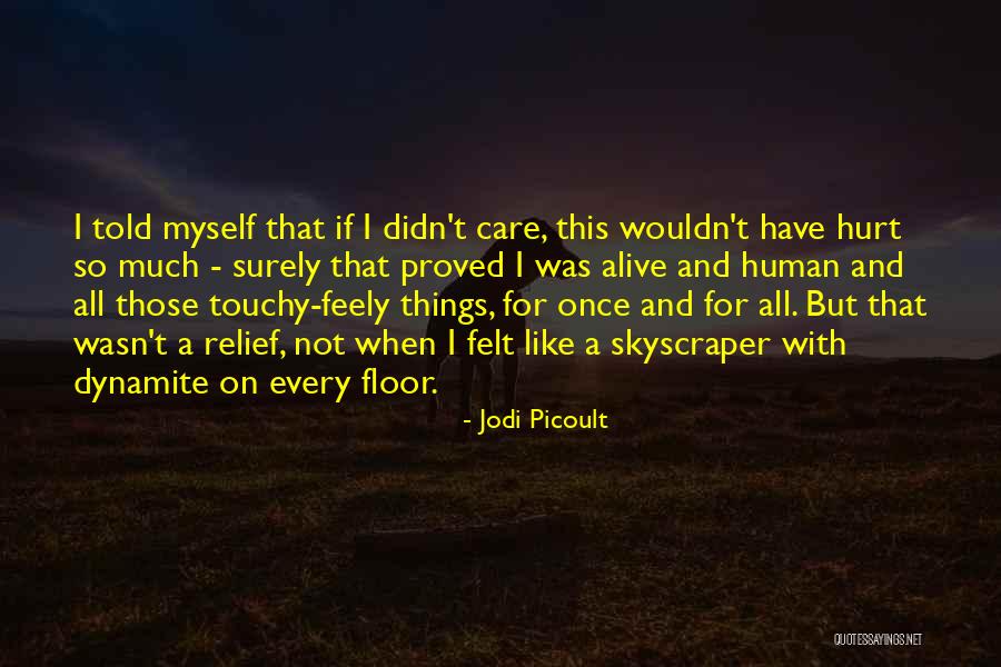Ahorra Seguros Quotes By Jodi Picoult Ahorra Seguros Quotes By Jodi Picoult