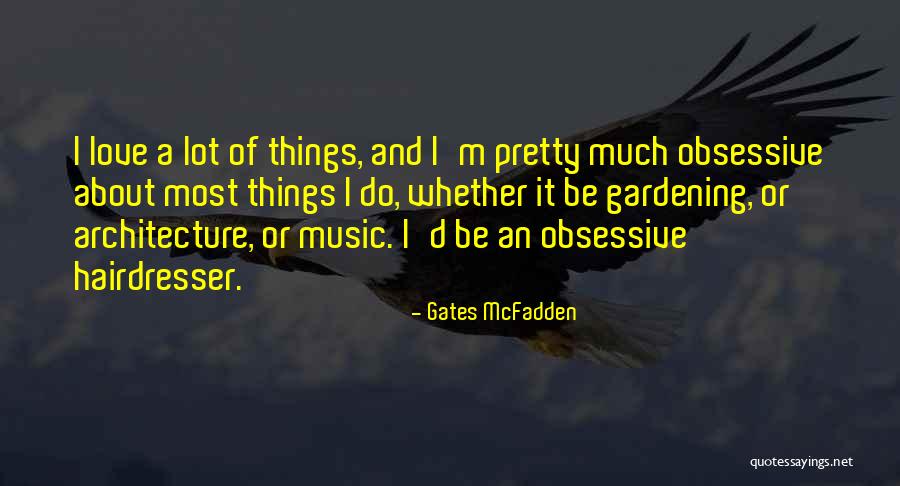 Ahorramas Muy Quotes By Gates McFadden Ahorramas Muy Quotes By Gates McFadden
