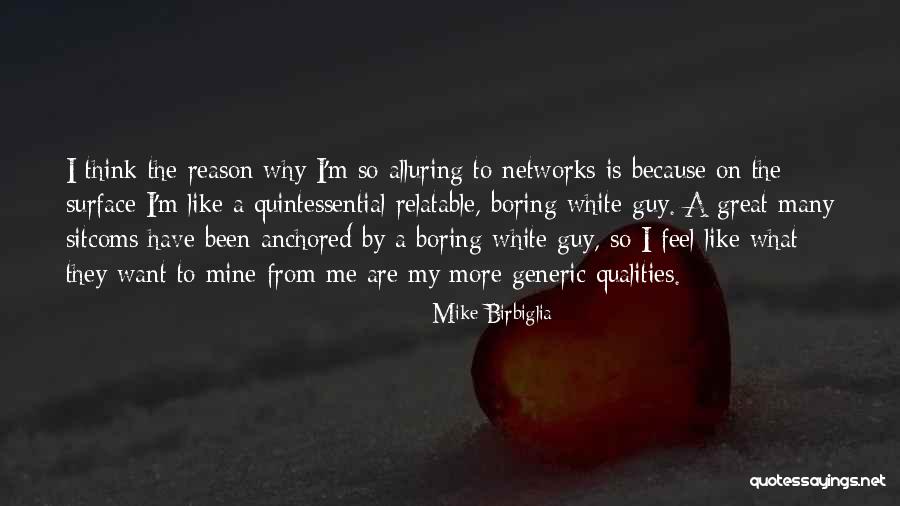 Ahorro Del Quotes By Mike Birbiglia Ahorro Del Quotes By Mike Birbiglia