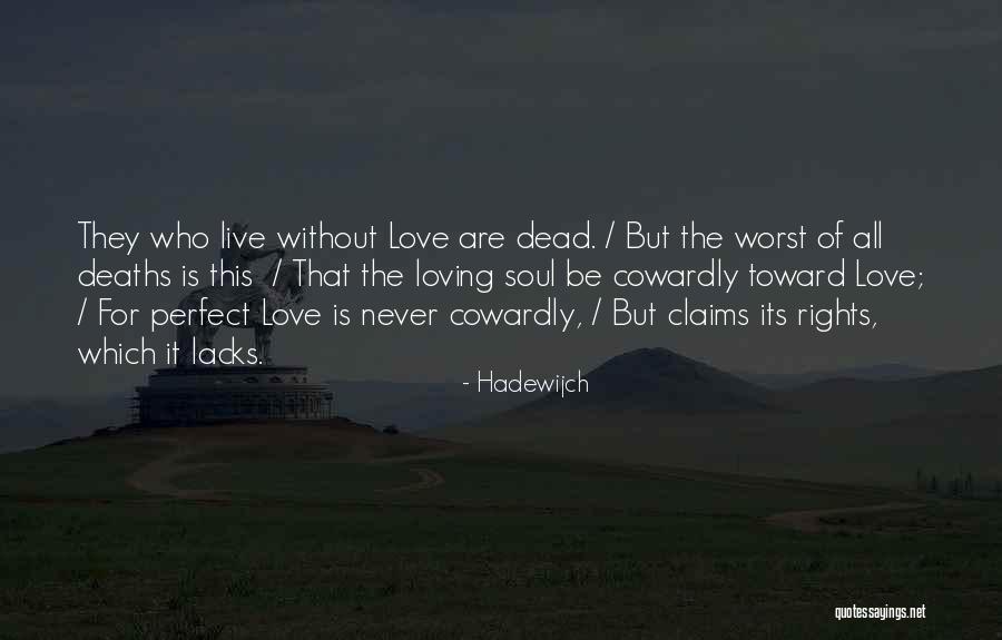Ahrco Quotes By Hadewijch Ahrco Quotes By Hadewijch