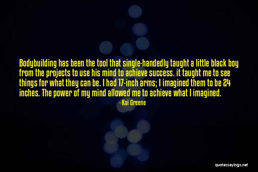 Ahrends Pistol Quotes By Kai Greene Ahrends Pistol Quotes By Kai Greene