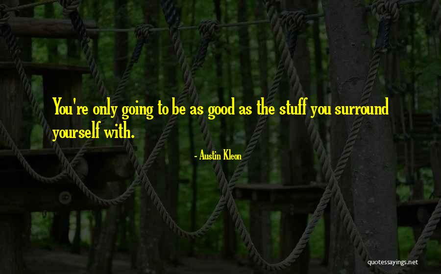 Ahteist Quotes By Austin Kleon Ahteist Quotes By Austin Kleon