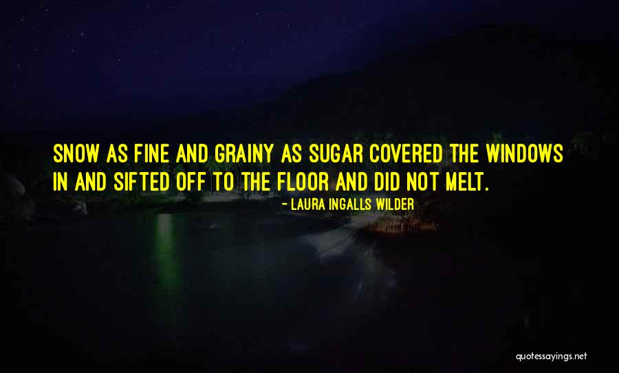 Ahumada Quotes By Laura Ingalls Wilder Ahumada Quotes By Laura Ingalls Wilder