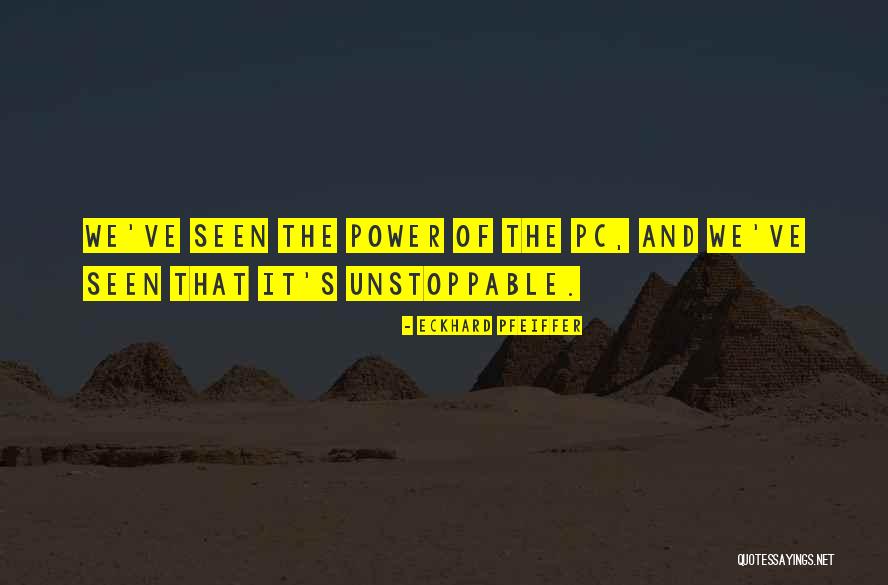Ahumado Quotes By Eckhard Pfeiffer Ahumado Quotes By Eckhard Pfeiffer