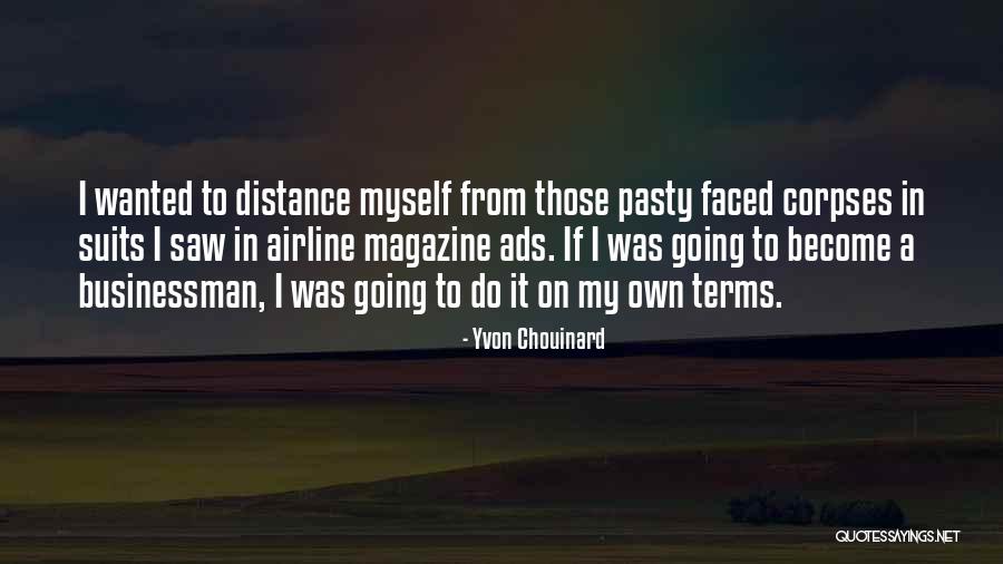 Ahurei Island Quotes By Yvon Chouinard Ahurei Island Quotes By Yvon Chouinard