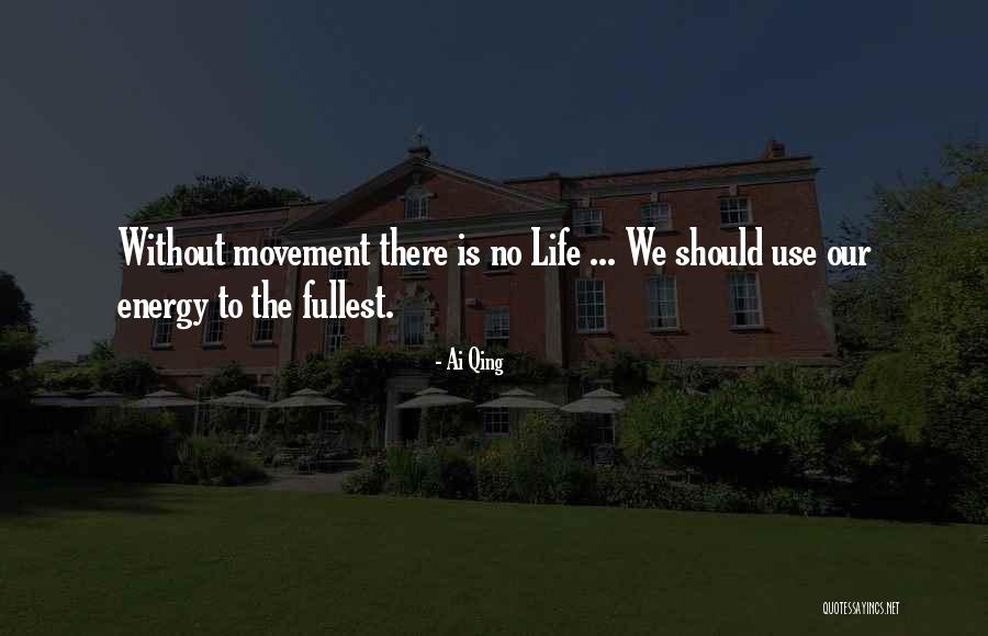 Ai Qing Quotes 1804356 Ai Qing Quotes 1804356