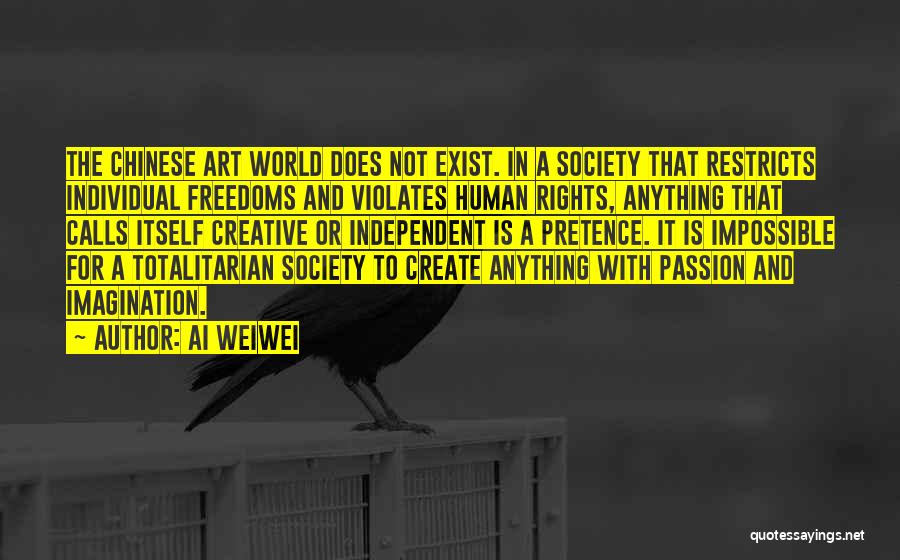 Ai Weiwei Quotes 1409546