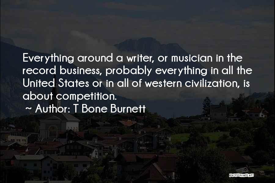 Aiace Belgique Quotes By T Bone Burnett
