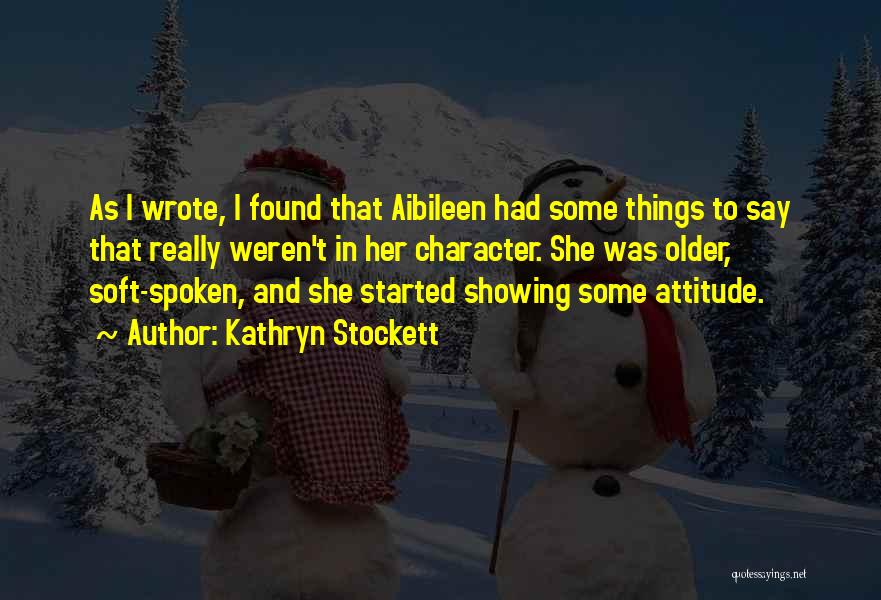 Aibileen Quotes By Kathryn Stockett