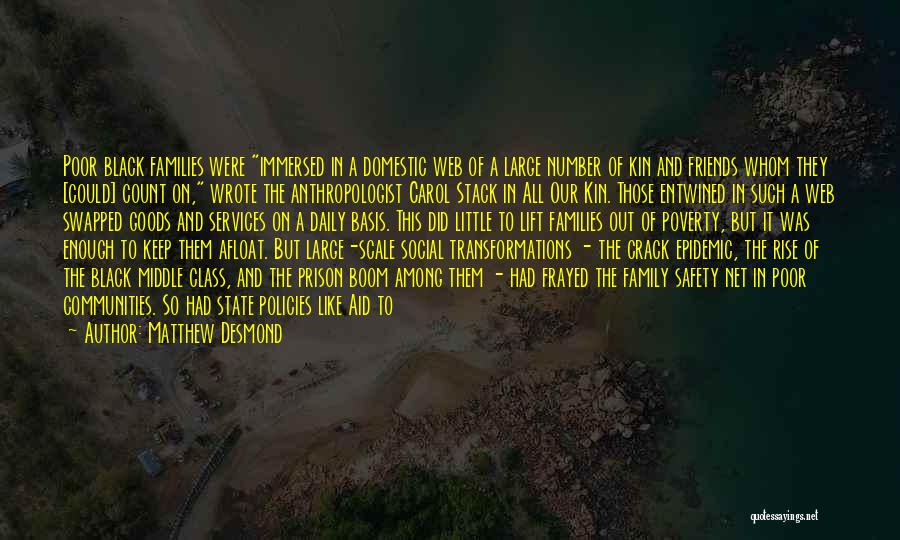 Aid Dependence Quotes By Matthew Desmond