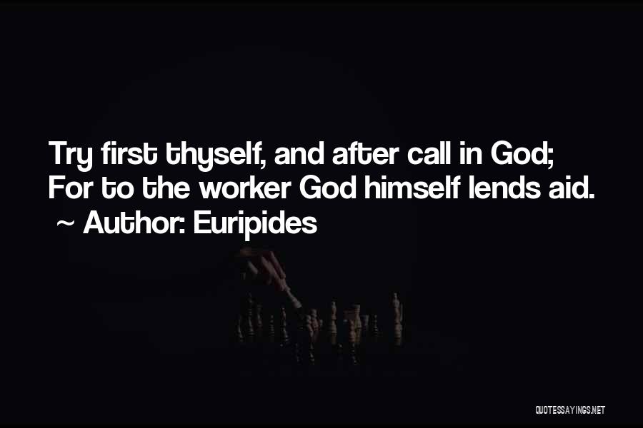 Aid Work Quotes By Euripides