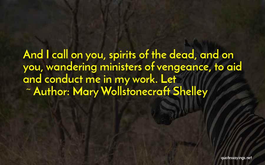 Aid Work Quotes By Mary Wollstonecraft Shelley