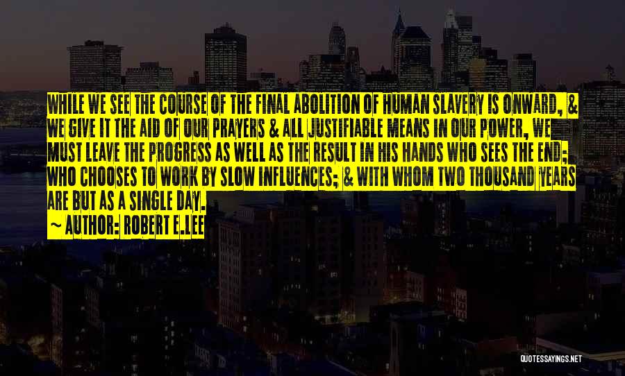 Aid Work Quotes By Robert E.Lee