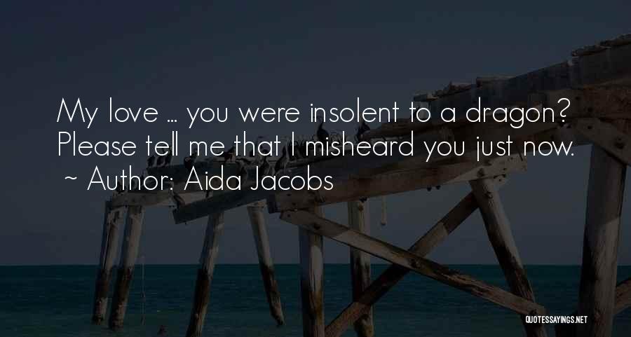 Aida Jacobs Quotes 370338