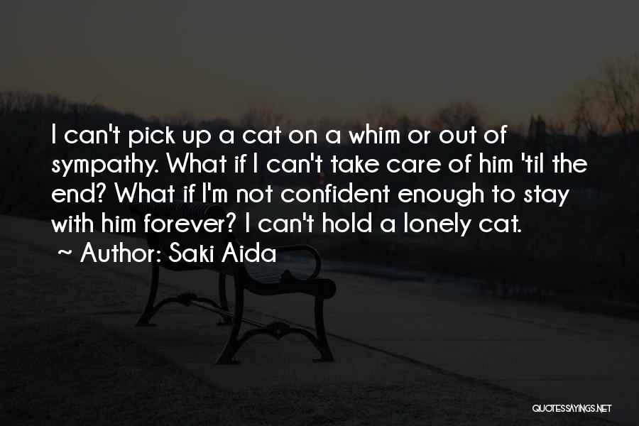 Aida Quotes By Saki Aida